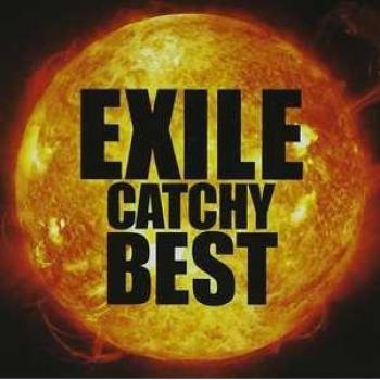 EXILE CATCHY BEST