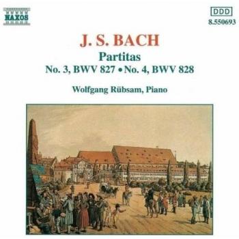 J.S. Bach: Partitas 3 et 4