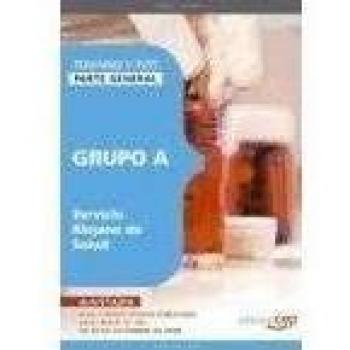 Grupo A del Servicio Riojano de Salud. Temario y Test Parte General