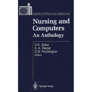 Nursing and Computers: An Anthology