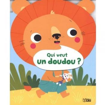 Qui veut un doudou ? Dès 18 mois