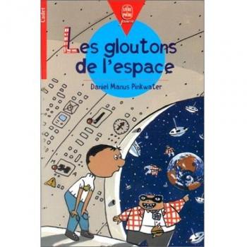 Les gloutons de l'espace