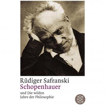Schopenhauer und Die wilden Jahre der Philosophie