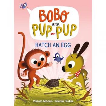 Hatch an Egg Bobo and PupPup by Vikram Madan