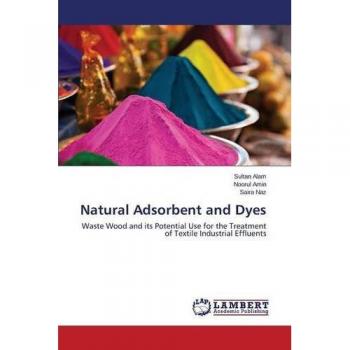 Natural Adsorbent and Dyes: Waste Wood and its Potential Use for the Treatment of Textile Industrial Effluents