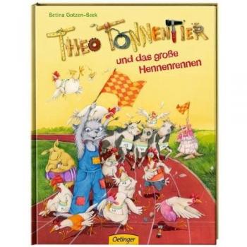 Theo Tonnentier und das große Hennenrennen