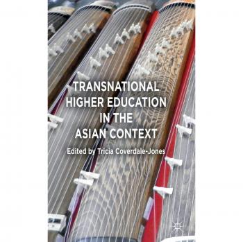 Coverdale-Jones, Tricia: Transnational Higher Education in the Asian Context
