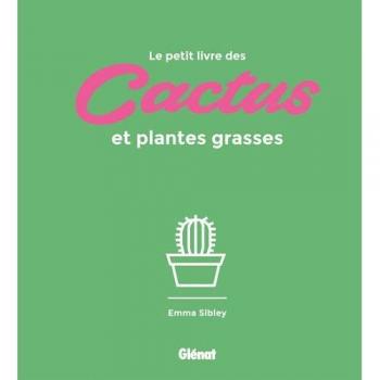 Le petit livre des cactus et plantes grasses