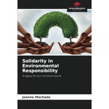 Machado, Jeanne: Solidarity in Environmental Responsibility