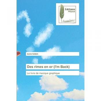 Des rimes en or (I'm Back): Le livre de musique graphique