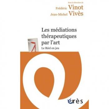 Les médiations thérapeutiques par l'art : le réel en jeu