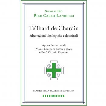 Teilhard de Chardin. Aberrazioni