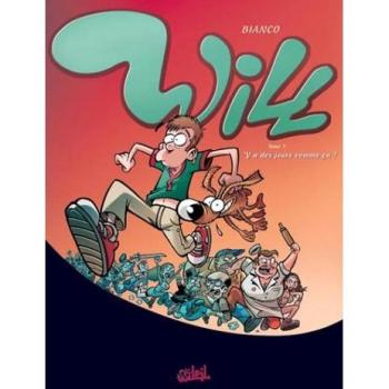 will t.1 ; 'y a des jours comme ca