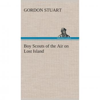 Boy Scouts of the Air on Lost Island
