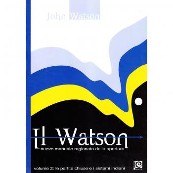 Il Watson. Nuovo manuale ragionato delle aperture
