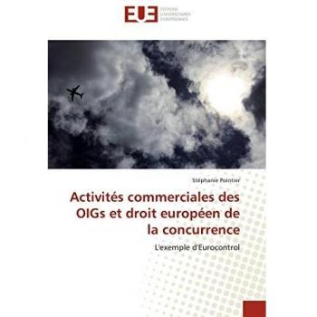 Activités commerciales des OIGs et droit européen de la concurrence: L'exemple d'Eurocontrol