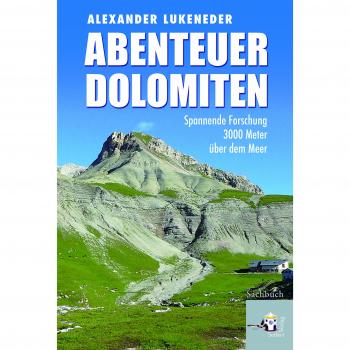 Abenteuer Dolomiten Spannende Forschung 3000 Meter über dem Meer