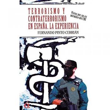 Terrorismo y contraterrorismo en España. La experiencia