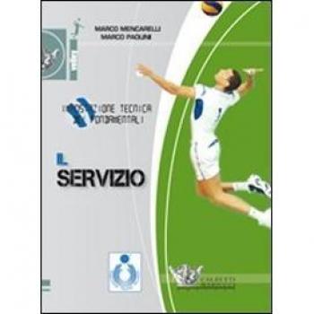 Impostazione tecnica dei fondamentali. Il servizio. DVD. Con libro