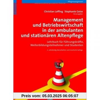 Management und Betriebswirtschaft in der ambulanten und stationären Altenpflege