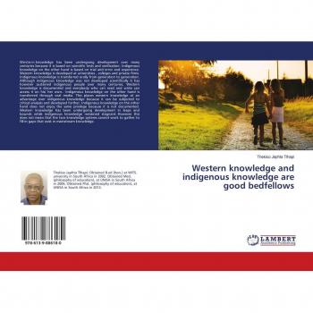 Western knowledge and indigenous knowledge are good bedfellows