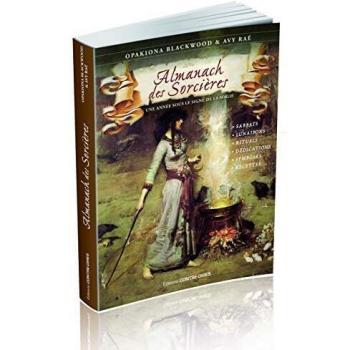 Almanach des sorcières : Une année sous le signe de la magie, avec le livret Heures planétaires de Samhain 2019 à Samhain 2020