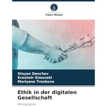 Denchev, Stoyan: Ethik in der digitalen Gesellschaft
