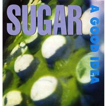Sugar (90s) A Good Idea 1992 UK 12 vinyl CRE143T