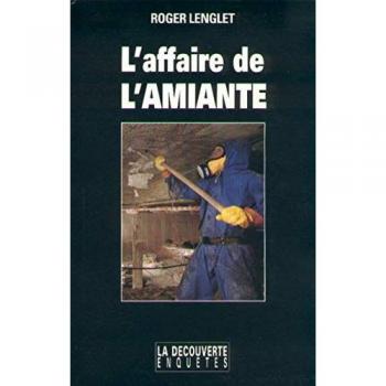 L'affaire de l'amiante (Enquêtes)