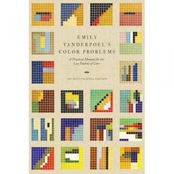 Emily Vanderpoel's Color Problems: A Practical Manual for the Lay Student of Color