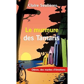 Claire Seulières Le Murmure Des Tamaris
