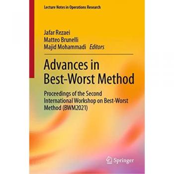 Advances in Best-Worst Method: BWM2021 Proceedings (Lecture Notes in Operations Research)