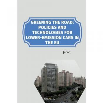 Greening the Road: Policies and Technologies for Lower-Emission Cars in the EU: DE
