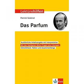 Klett Lektürehilfen Das Parfum: Interpretationshilfe Für Oberstufe Und Abitur