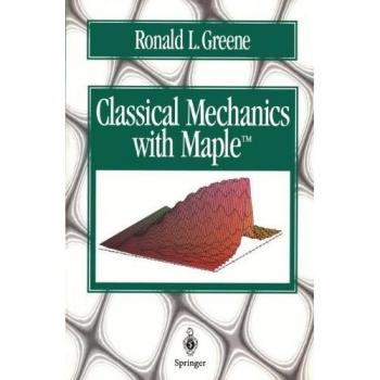 Classical Mechanics with Maple