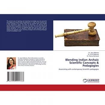 Malhotra, Jipsy: Blending Indian Archaic Scientific Concepts & Pedagogies