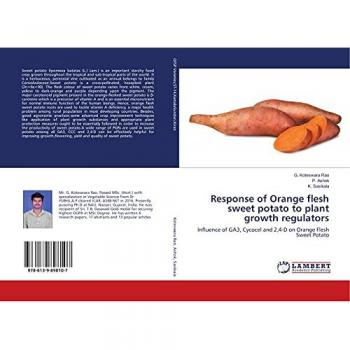 Response of Orange flesh sweet potato to plant growth regulators: Influence of GA3, Cycocel and 2,4-D on Orange Flesh Sweet Potato