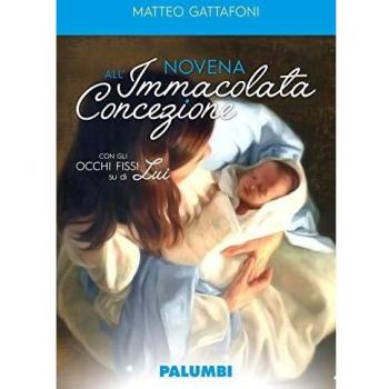 Novena all'Immacolata Concezione. Con gli occhi fissi su di Lui