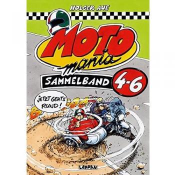 MOTOmania, Sammelband 4-6: Jetzt gehts rund!