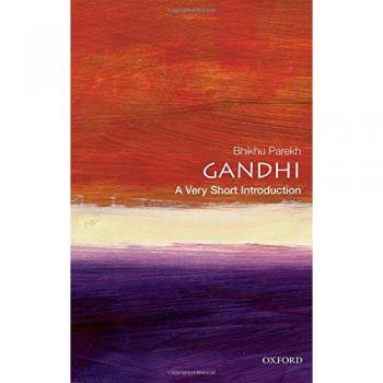 Bhikhu Parekh Gandhi: A Very Short Introduction (Very Short Introductions)