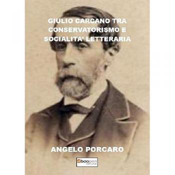 Giulio Carcano tra conservatorismo e socialità letteraria