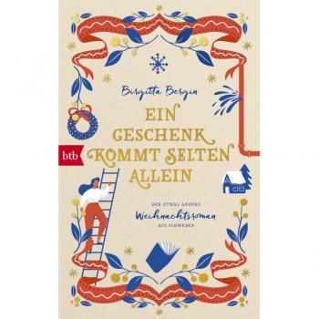 Bergin, Birgitta: Ein Geschenk kommt selten allein