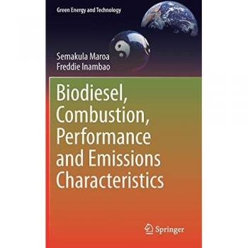 Biodiesel Combustion Performance and Emissions Characteristics