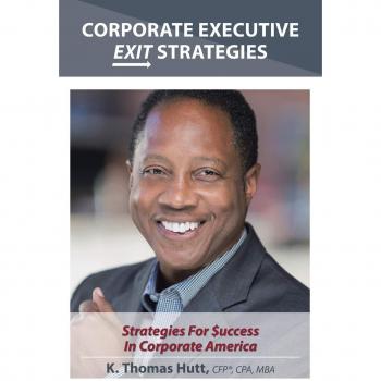 Corporate Executive Exit Strategies: Strategies for Success in Corporate America