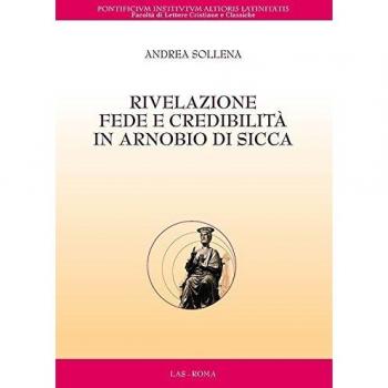 Rivelazione, fede e credibilità in Arnobio di Sicca