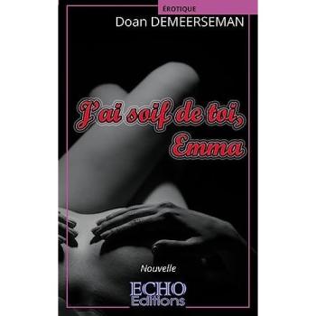 J'ai soif de toi, Emma