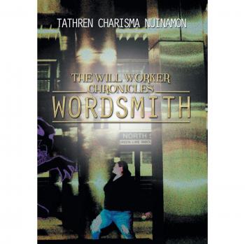 The Will Worker Chronicles: Wordsmith