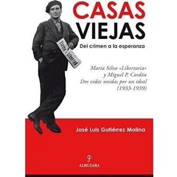 Casas viejas: del crimen a la esperanza