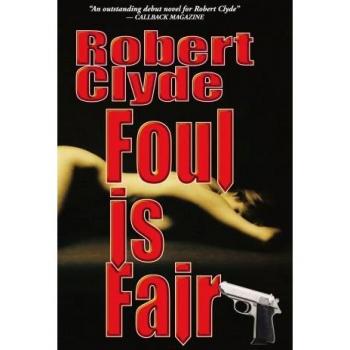 Foul Is Fair