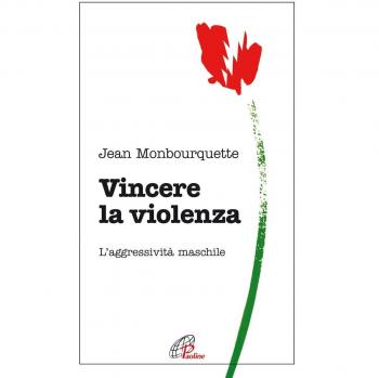 Vincere la violenza. L'aggressività maschile